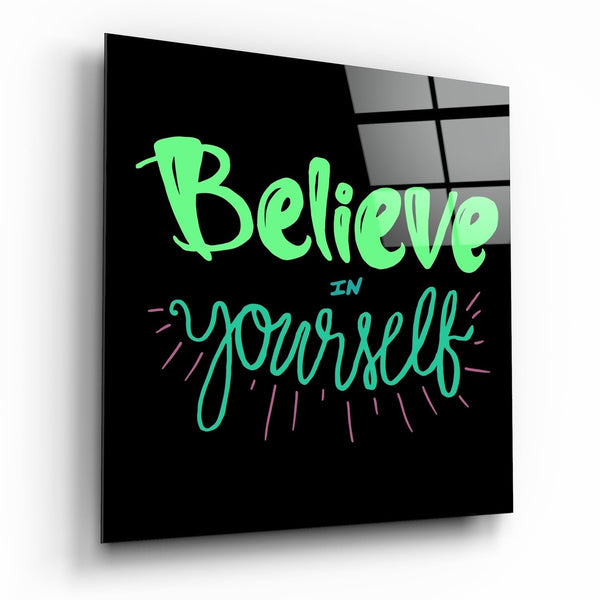 ‚ÄúBelieve in Yourself‚Äù Glass Wall Art