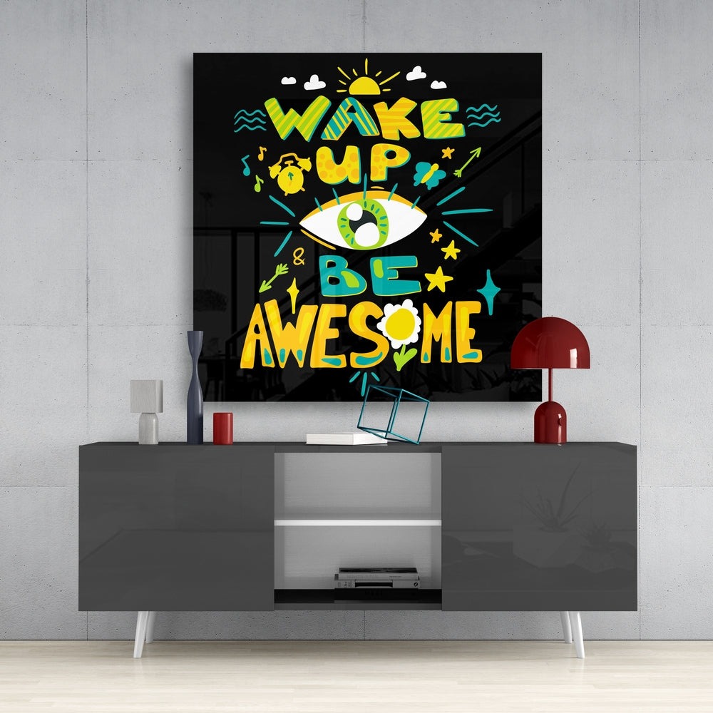 ‚ÄúWake Up‚Äù Glass Wall Art