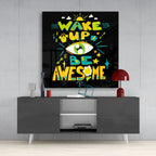 ‚ÄúWake Up‚Äù Glass Wall Art