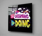 ‚ÄúStart Doing‚Äù Glass Wall Art