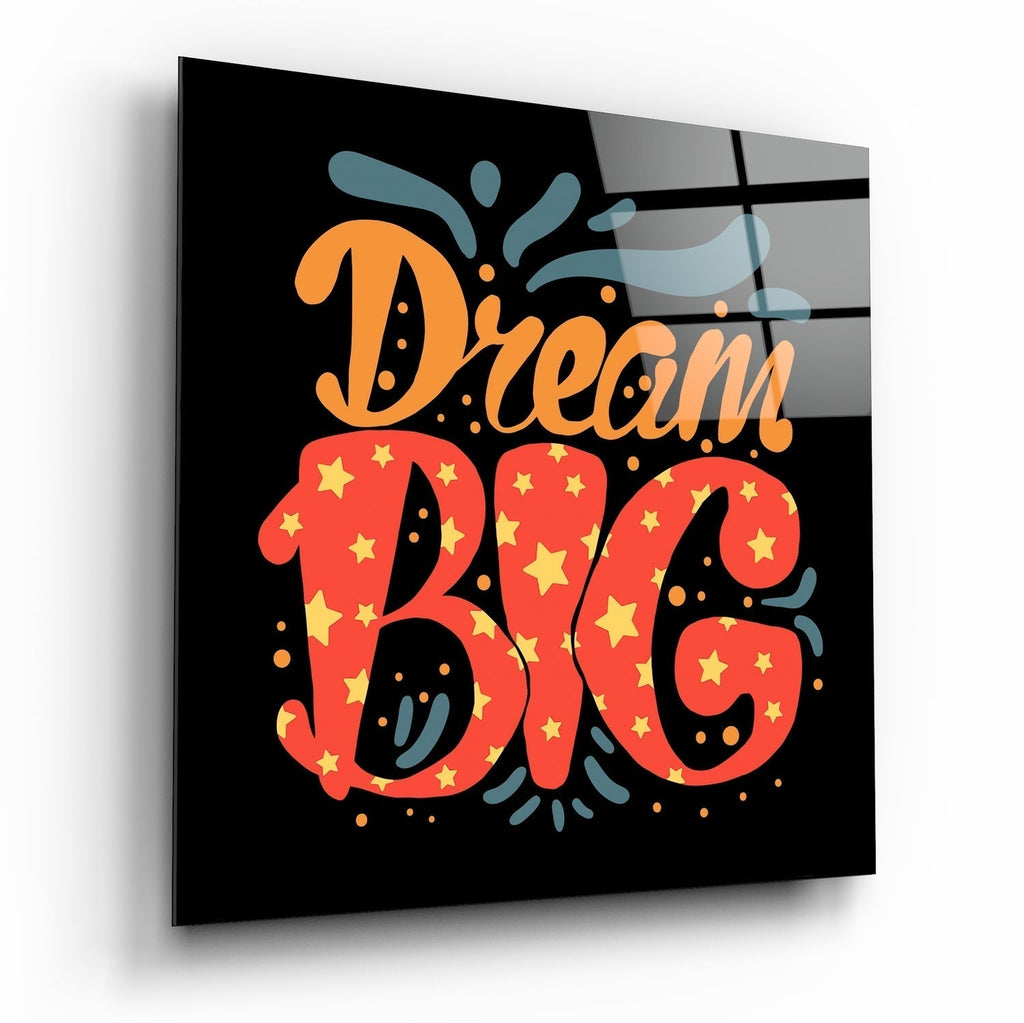 ‚ÄúDream Big‚Äù Glass Wall Art