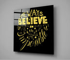 ‚ÄúAlways Believe in the Impossible‚Äù Glass Wall Art