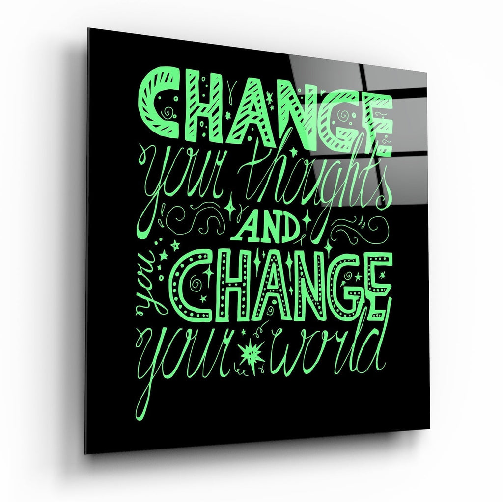 ‚ÄúChange Your World‚Äù Glass Wall Art