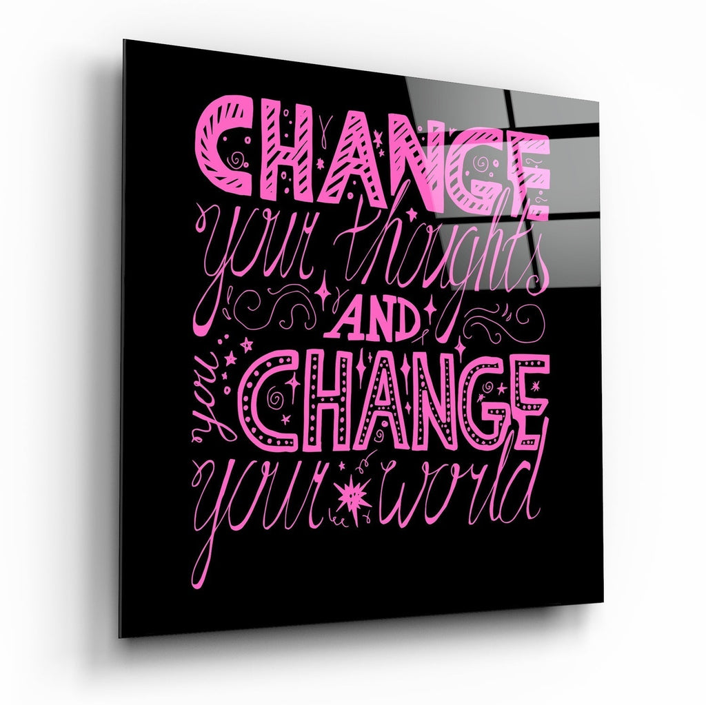 ‚ÄúChange Your World‚Äù Glass Wall Art