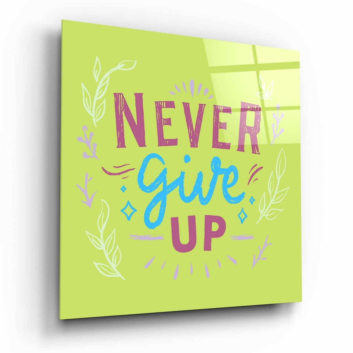 ‚ÄúNever Give Up‚Äù Glass Wall Art