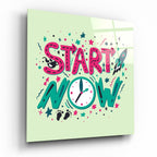 ‚ÄúStart Now‚Äù Glass Wall Art