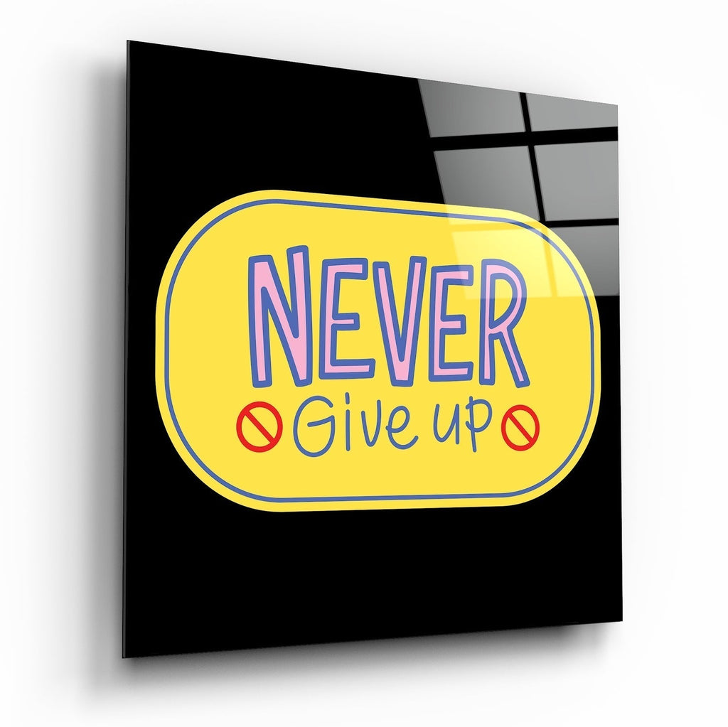 ‚ÄúNever Give Up‚Äù Glass Wall Art