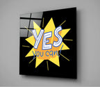 ‚ÄúYes, You Can‚Äù Glass Wall Art