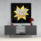 ‚ÄúYes, You Can‚Äù Glass Wall Art