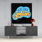 ‚ÄúYou Are Golden‚Äù Glass Wall Art