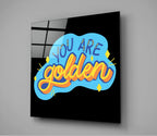 ‚ÄúYou Are Golden‚Äù Glass Wall Art