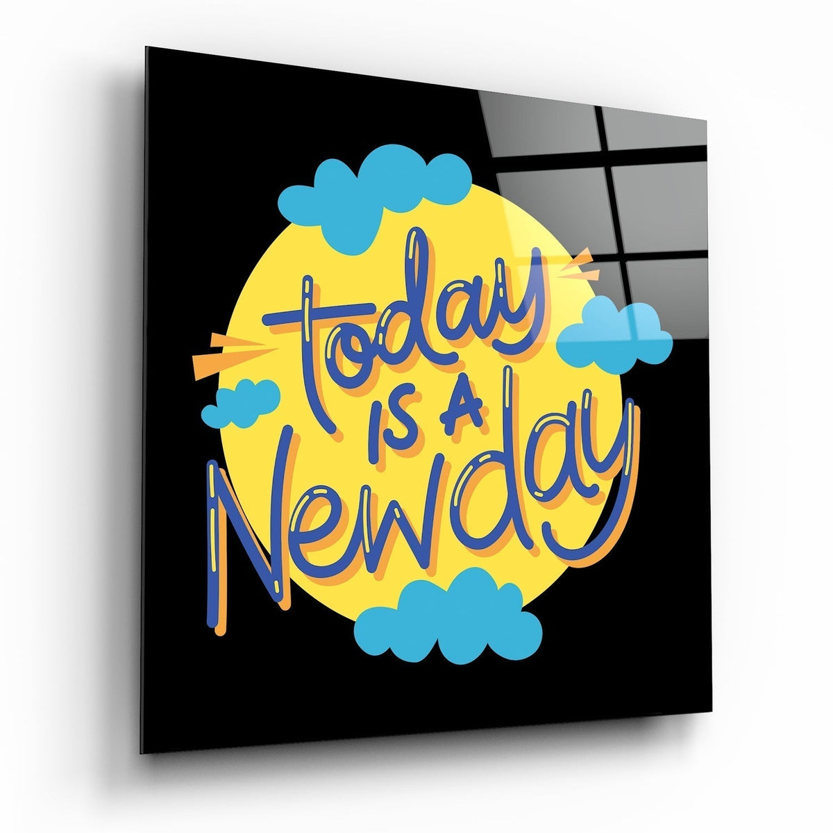 Today is a New Day‚Äù Glass Wall Art