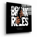 Rule Breaker Glass Wall Art | Insigne Art Design