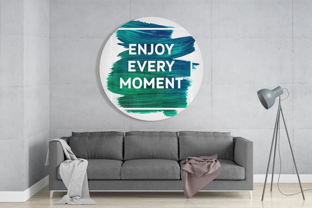 ‚ÄúEnjoy Every Moment‚Äù Glass Wall Art