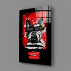 ‚ÄúBad Dog‚Äù Glass Wall Art