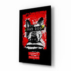 ‚ÄúBad Dog‚Äù Glass Wall Art