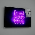 ‚ÄúFeed Your Soul‚Äù Glass Wall Art