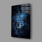 Never Stop Glass Wall Art
